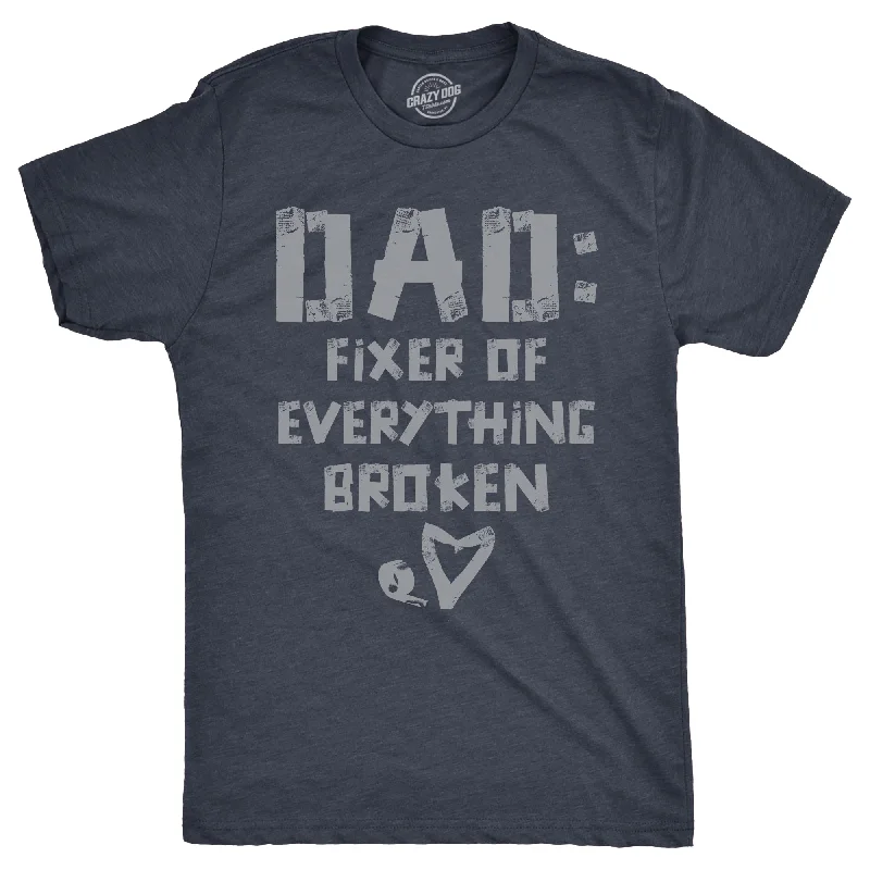 Online Specials Dad Fixer Of Everything Broken Men's T Shirt